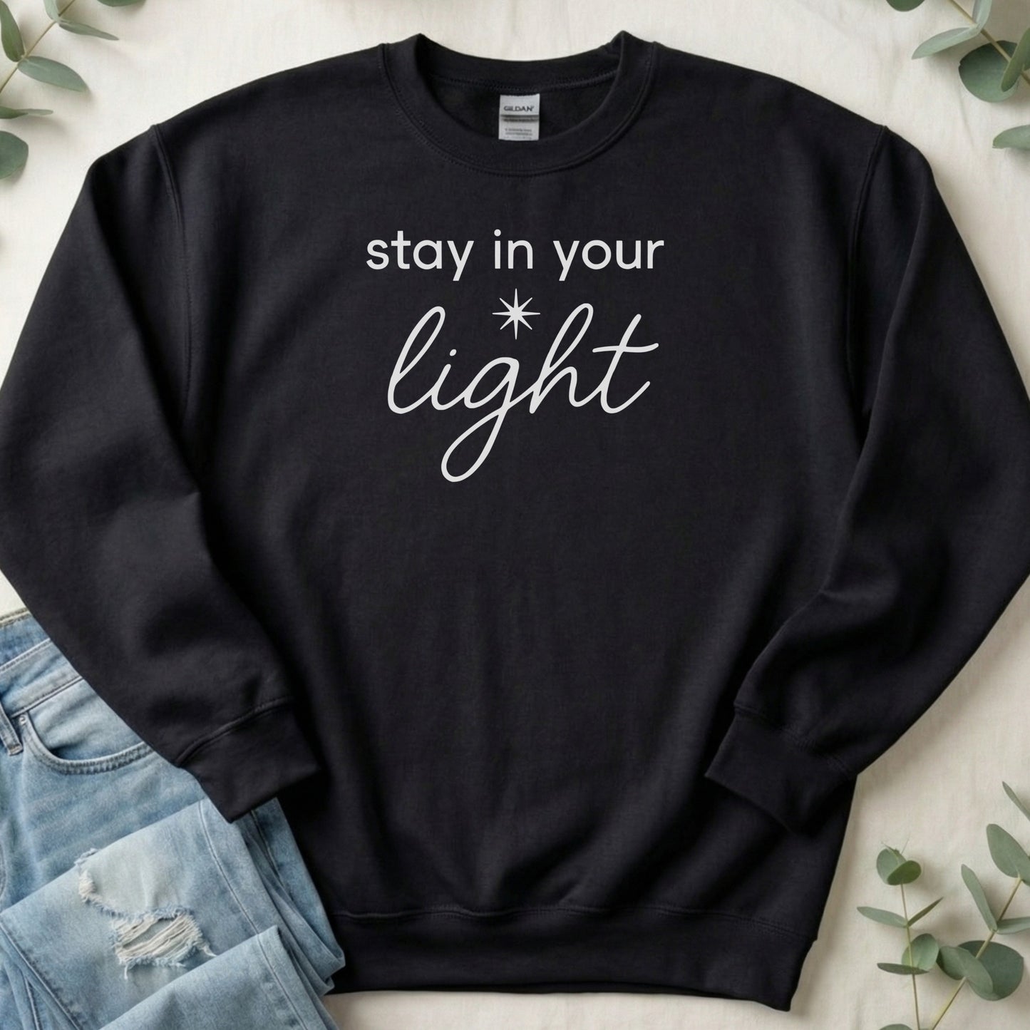 Stay In Your Light Inspirational Sweatshirt Product