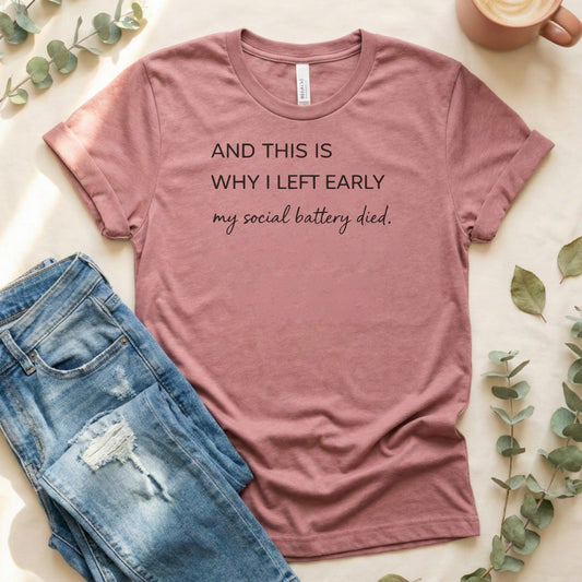 And This Is Why I Left Early Funny Statement Shirt
