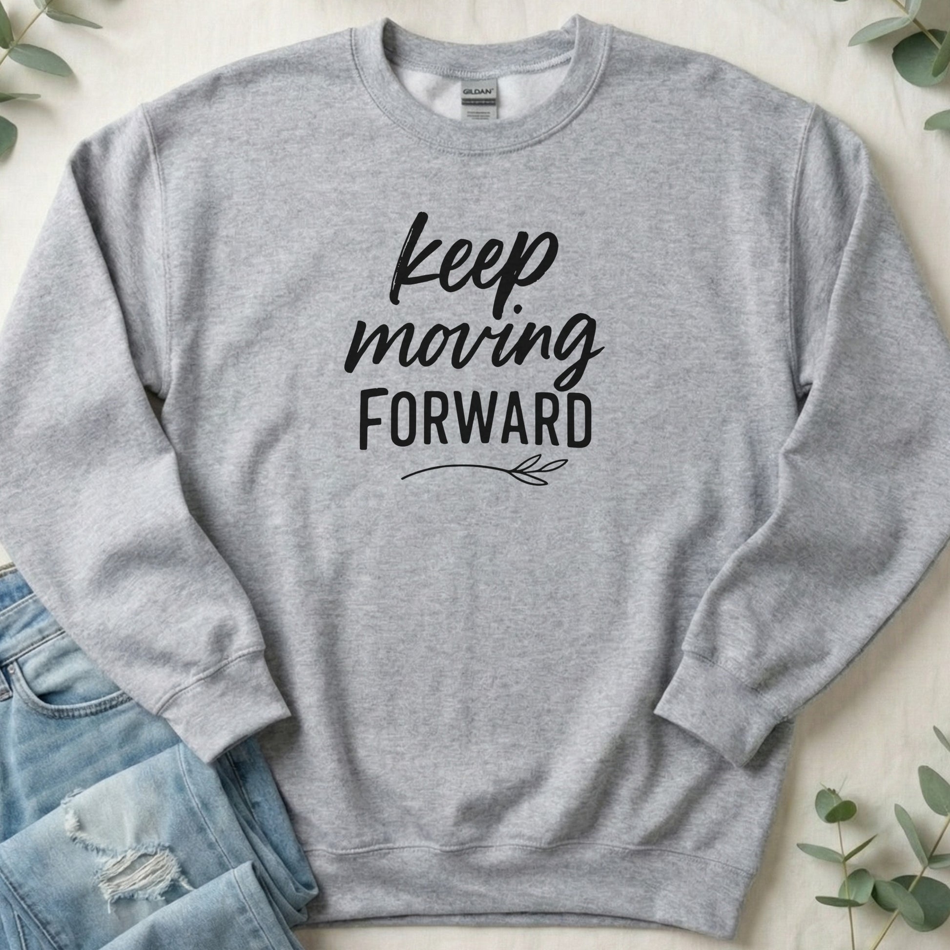 Keep Moving Forward Grey Motivational Sweatshirt