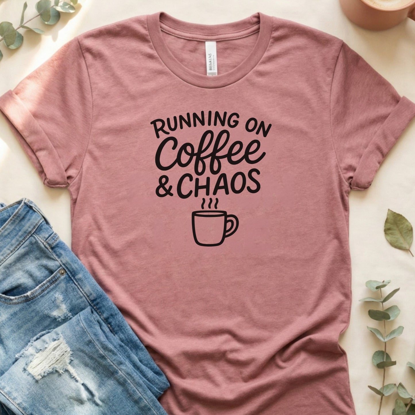 Running on Coffee and Chaos Graphic Tee