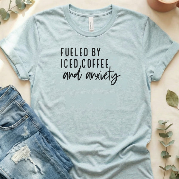 Fueled By Iced Coffee And Anxiety Graphic Design T-Shirt