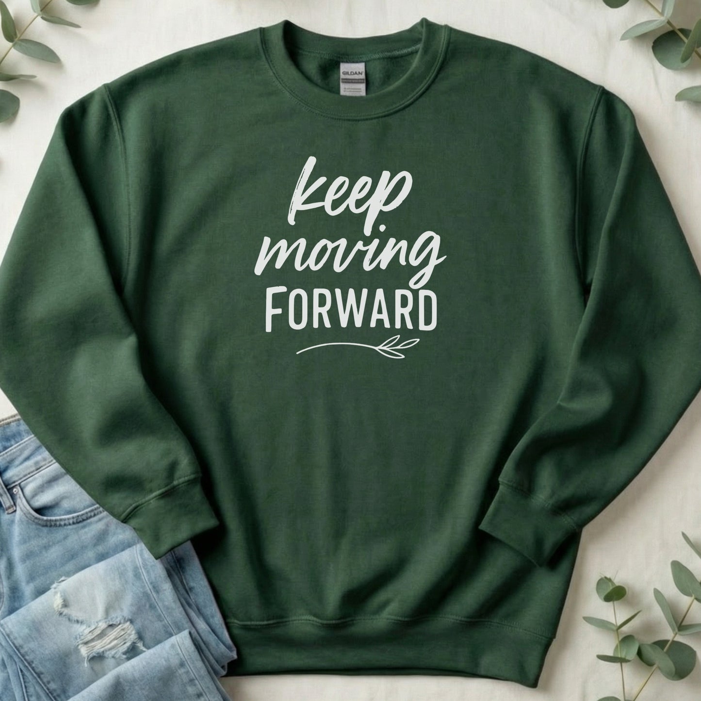 Keep Moving Forward Inspirational Sweatshirt