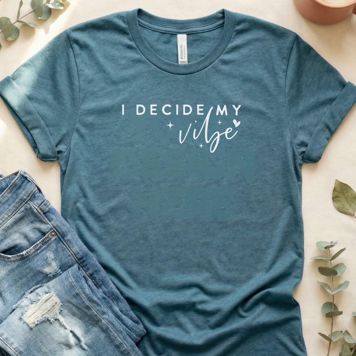 I Decide My Vibe Inspirational Quote T-Shirt