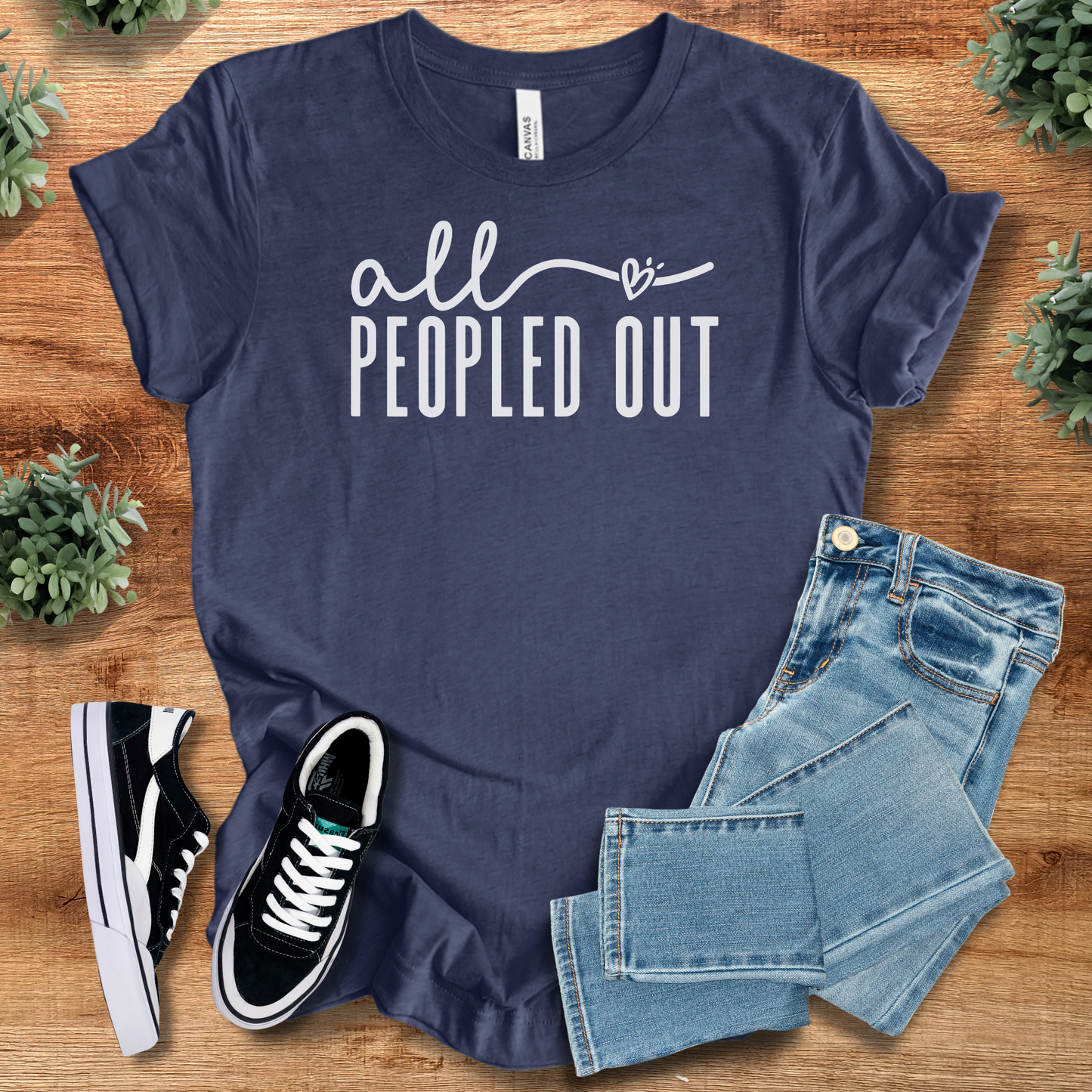 All Peopled Out T‑Shirt | Soft Bella+Canvas Tee