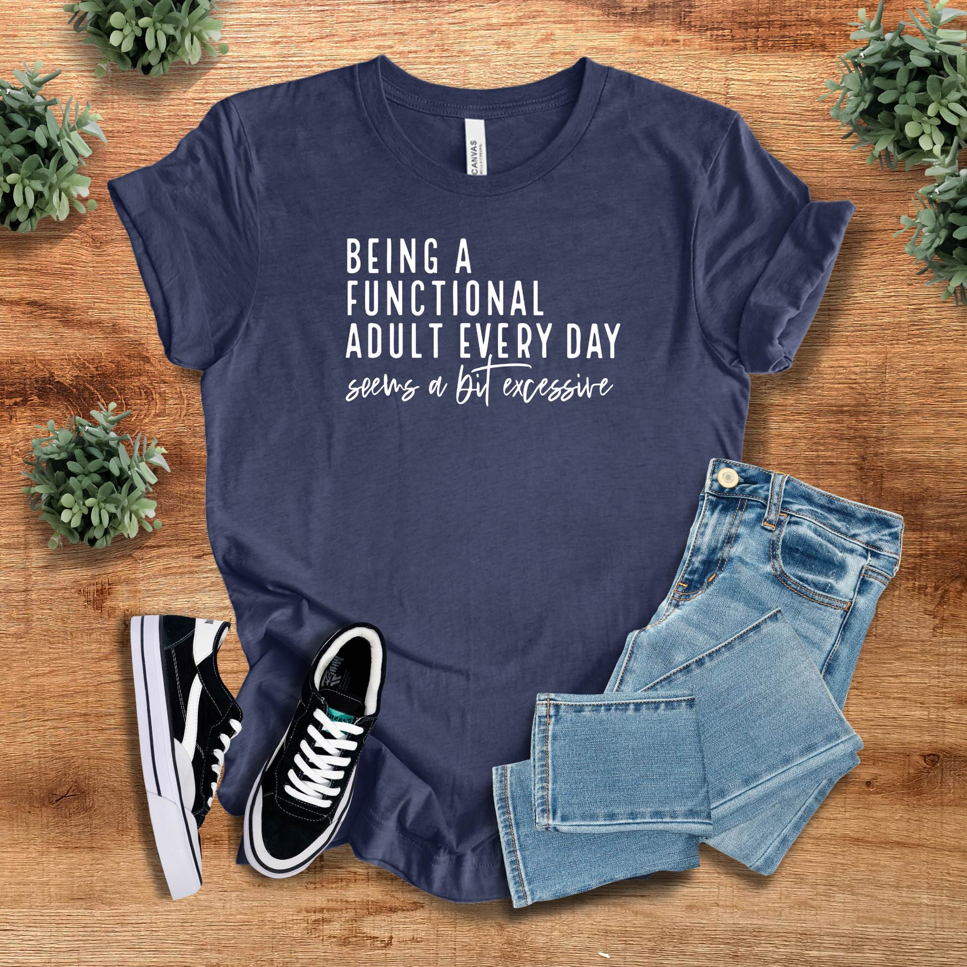 Being a Functional Adult Everyday Seems a Bit Excessive
