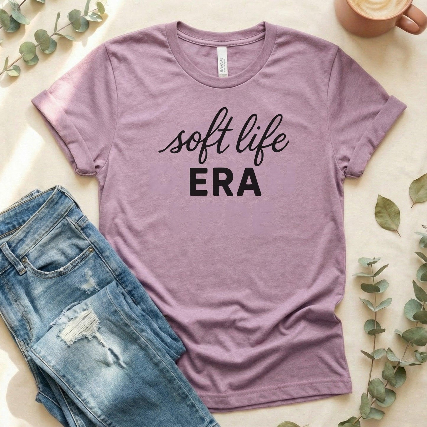 Soft Life Era Bella Canvas Tee| Mental Health Apparel