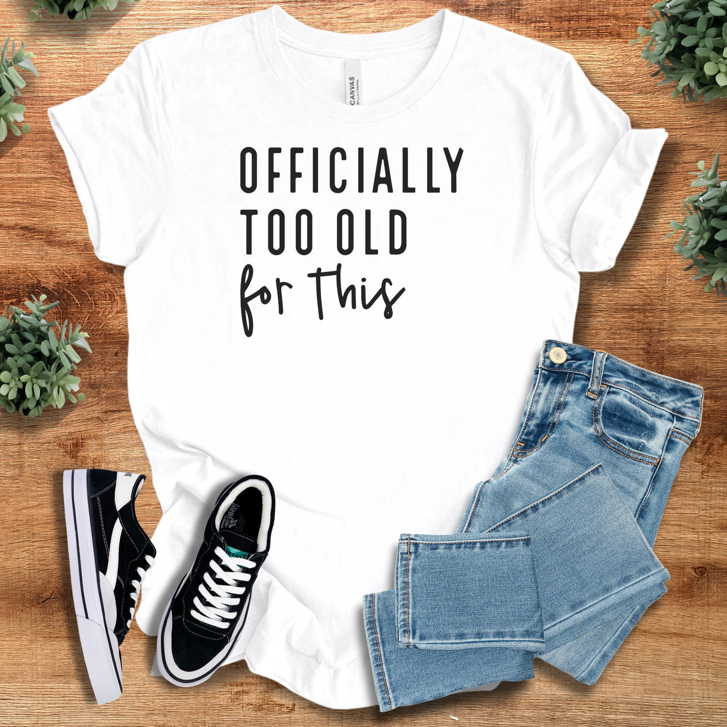 Officially Too Old for This