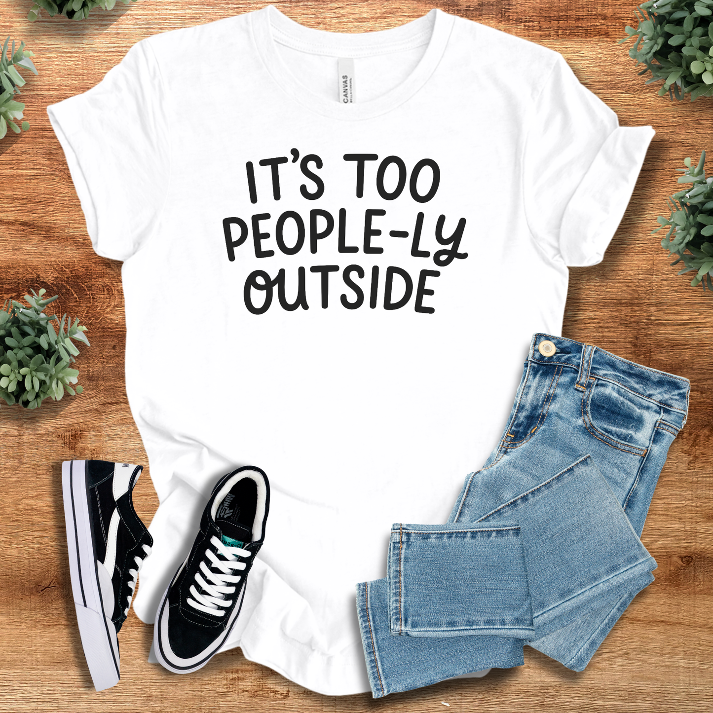 It's Too People-ly Outside Tee