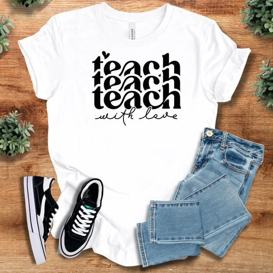 Teach with Love Tee
