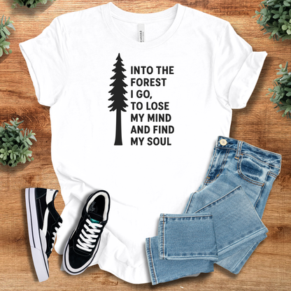 Into the Forest I Go Shirt | Bella Canvas Unisex Tee