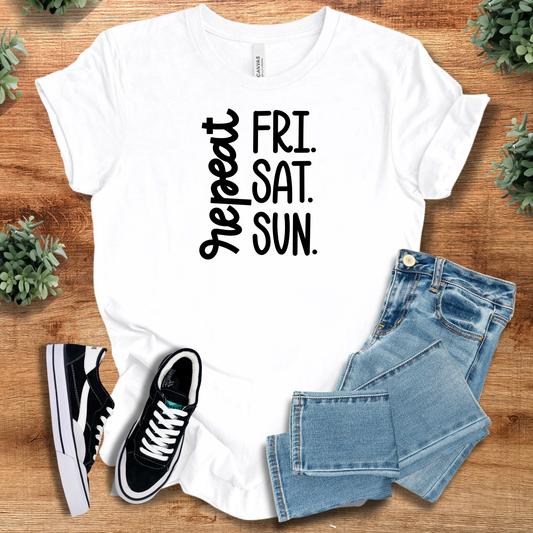 Fri Sat Sun Repeat Shirt